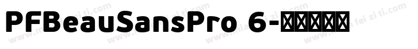 PFBeauSansPro 6字体转换